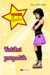 kniha Rockerka Sadie 4. - Totální propadák, Fragment 2010