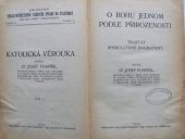 kniha Katolická věrouka. I, - O Bohu jednom podle přirozenosti, Cyrillomethoděj. tisk. spolek 1923