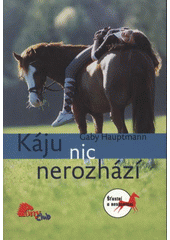 kniha Káju nic nerozhází, Stabenfeldt 2008