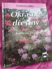 kniha Okrasné dřeviny  Praktický rádce , Príroda 1998