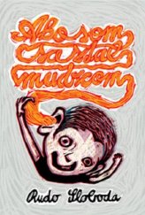 kniha Ako som sa stal mudrcom, Slovart 2010