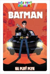 kniha Batman Na plný plyn, Slovart 2022