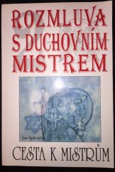 kniha Rozmluva s duchovním mistrem 2. díl Cesta k mistrům, Eko-konzult 2005