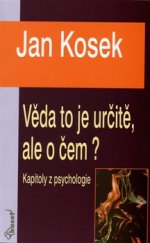 kniha Věda to je určitě, ale o čem? Kapitoly z psychologie, Baset 2016