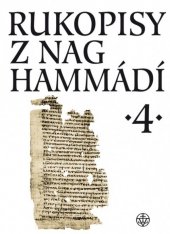 kniha Rukopisy z Nag Hammádí 4, Vyšehrad 2017