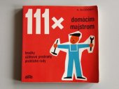 kniha 111x domácim majstrom hračky - užitkové predmety - praktické rady, Alfa 1976