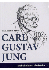 kniha C.G. Jung, aneb, Zkušenost s božstvím, Emitos 2012