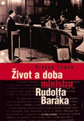 kniha Život a doba ministra Rudolfa Baráka, Vyšehrad 2009