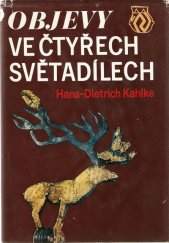 kniha Objevy ve čtyřech světadílech, Orbis 1973