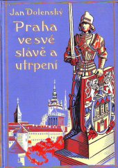 kniha Praha ve své slávě a utrpení, Josef Hokr 1935