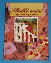 kniha Sladké snění čtyři romány o lásce, Ivo Železný 1995