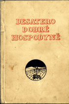 kniha Desatero dobré hospodyně sbírka osvědčených kuchařských předpisů, Novina 1938