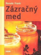 kniha Zázračný med, Víkend  2010
