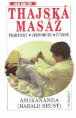 kniha Thajská masáž - tradiční umění, Ivo Železný 2001