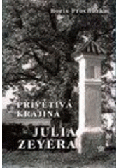 kniha Přívětivá krajina Julia Zeyera, Růže 2006