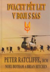 kniha Dvacet pět let v boji s SAS, Vydal D-Consult v nakl. Deus 2004