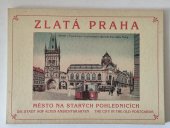 kniha Zlatá Praha Město na starých pohlednicích = The City in the Old Postcards = Die Stadt auf alten Ansichtskarten, GMA 91 1993