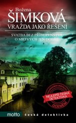 kniha Vražda jako řešení, Motto 2017