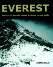 kniha Everest padesát let historie zápasů o zdolání vrcholu světa, Ottovo nakladatelství - Cesty 2004