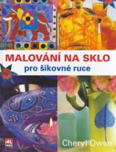 kniha Malování na sklo pro šikovné ruce, Alpress 2005