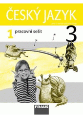 kniha Český jazyk Pracovní sešit 1 - pro 3. ročník základní školy, Fraus 2009