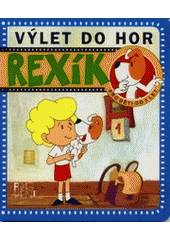 kniha Rexík. Výlet do hor - Výlet do hor, Fragment 2000