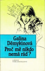 kniha Proč mě nikdo nemá rád?, Lidové nakladatelství 1989