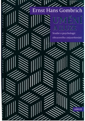 kniha Umění a iluze studie o psychologii obrazového znázorňování, Argo 2019