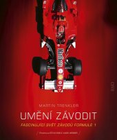 kniha Umění závodit Fascinujíci svět závodů Formule 1, RAKI 2025