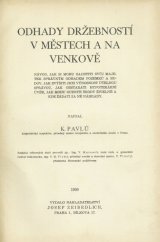 kniha Odhady držebností v městech a na venkově návod, jak si mohu zajistiti svůj majetek správným odhadem pozemků a budov, jak zvýšiti jich výnosnost účelnou správou, jak obstarati hypotekární úvěr, jak mohu oceniti škody živelné a kde žádati za ně náhrady, Josef Zeibrdlich 1930