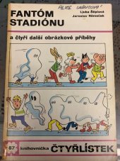 kniha Čtyřlístek 57. - Fantóm stadiónu - a čtyři další pohádkové příběhy, Orbis 1977