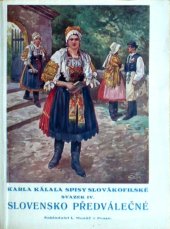 kniha Slovensko předválečné besedy : Maďarisace ; Vyhubit, L. Mazáč 1928