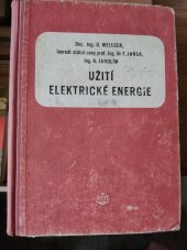 kniha Užití elektrické energie Učební text pro prům. školy elektrotechn. čtyřleté, SNTL 1956