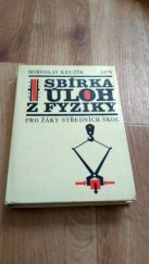 kniha Sbírka úloh z fyziky pro žáky středních škol, SPN 1979