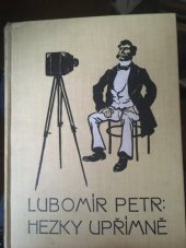 kniha Hezky upřímně, Jos. R. Vilímek 1909