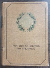 kniha Pan Zbyněk Bukvice na Čakanově I. román., Jos. R. Vilímek 1924