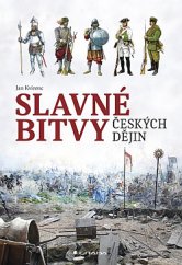 kniha Slavné bitvy českých dějin, Grada 2019