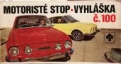 kniha Motoristé stop - vyhláška č. 100, Magnet 1976