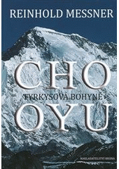 kniha Cho Oyu tyrkysová bohyně, Brána 2013