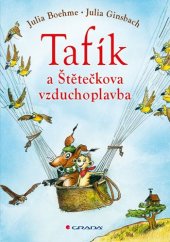 kniha Tafík a Štětečkova vzduchoplavba, Grada 2014