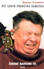 kniha Černí baroni. III., - Pět sekyr poručíka Hamáčka, Camis 2001