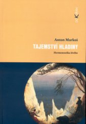 kniha Tajemství hladiny hermeneutika živého, Dokořán 2003