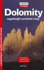 kniha Dolomity s přehlednými kartičkami k vystřižení : [nejpěknější turistické trasy], Altimax 2005