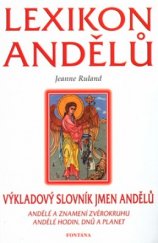 kniha Lexikon andělů výkladový slovník jmen andělů, Fontána 2003