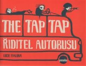 kniha The Tap Tap Řiditel autobusu, Paseka 2016
