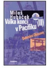 kniha Válka končí v Pacifiku II. - Dobývání Okinawy, Paseka 2000