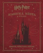 kniha Harry Potter Magická místa z filmů, Slovart 2016