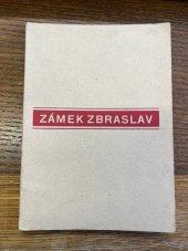 kniha Zámek Zbraslav dějiny a popis, s.n. 1933