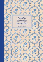 kniha Sladká severská kuchařka, Došel karamel 2025