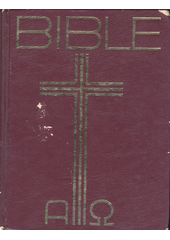 kniha Bible Písmo svaté Starého a Nového zákona : (včetně deuterokanonických knih), Česká biblická společnost 1996